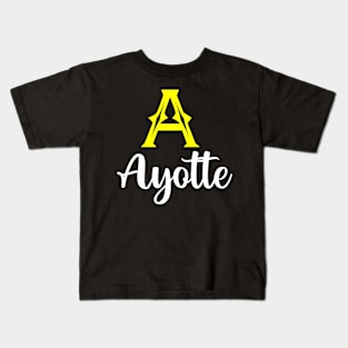 I'm A Ayotte ,Ayotte Surname, Ayotte Second Name Kids T-Shirt